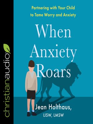 cover image of When Anxiety Roars